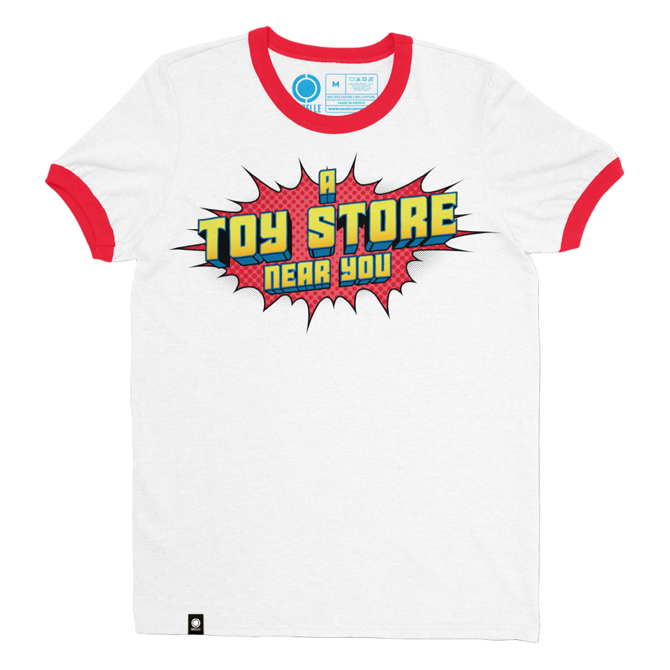 A Toy Store Near You Ringer T-shirt