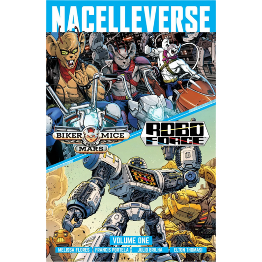 NacelleVerse Vol. 1 Biker Mice From Mars & RoboForce