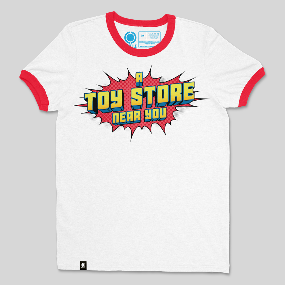 A Toy Store Near You Ringer T-shirt