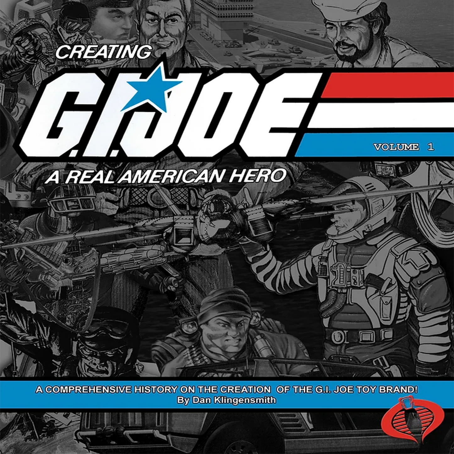 Creating G.I. Joe: A Real American Hero Volume 1